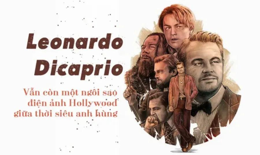 Leonardo DiCaprio - Ngôi sao điện ảnh hàng đầu