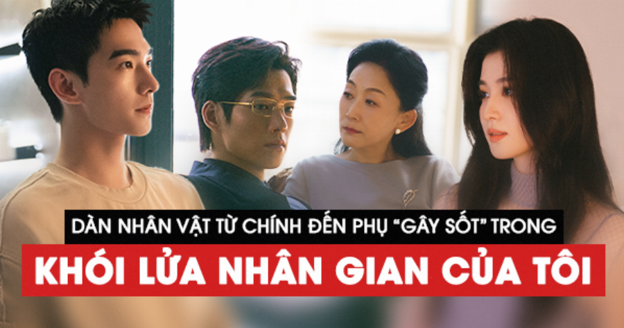 Dàn diễn viên phụ trong Khói Lửa Nhân Gian Của Tôi