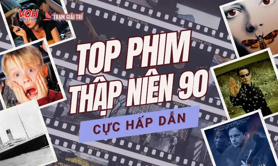 Phim kinh điển thập niên 90